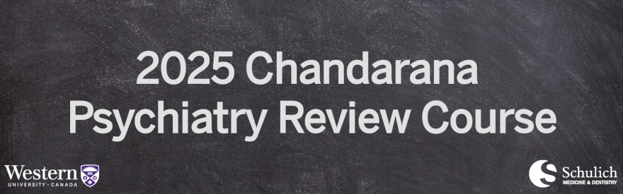 2025 Chandarana Psychiatry Review Course